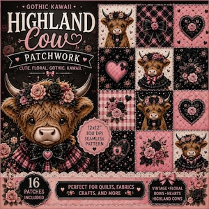 May include: A digital graphic featuring a Highland cow wearing a floral crown and a plaid bow, alongside a 16-patch grid of Highland cows, roses, hearts, and plaid patterns. Text includes "Gothic Kawaii Highland Cow Patchwork" and "12x12" 300 DPI".