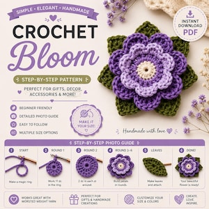 May include: A digital crochet pattern guide titled Crochet Bloom featuring a purple and green crocheted flower. The document includes a step-by-step photo guide with six numbered instructions, text details, and icons for a beginner-friendly project.
