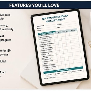 May include: A digital tablet displays an IEP Progress Data Quality Audit form with a grid for data collection. The text includes features like a comprehensive data quality checklist, focus on accuracy, and alignment with progress monitoring practices.