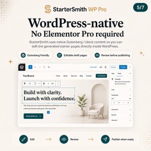 May include: StarterSmith WP Pro software interface showing WordPress-native block editing. The screen displays a website builder with text reading Build with clarity. Launch with confidence. Features include Gutenberg friendly, editable draft pages, and review before publishing options.