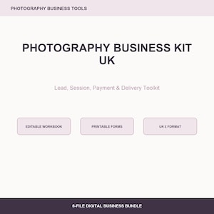 Photography Business Kit UK | Lead, Session, Payment and Delivery Toolkit | Spreadsheet and Printable Forms