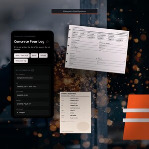 May include: A digital interface and two printed documents titled Concrete Pour Log and Sample Ready-Mix Delivery Ticket. The black mobile screen displays job information fields, while the white paper forms contain detailed project data.