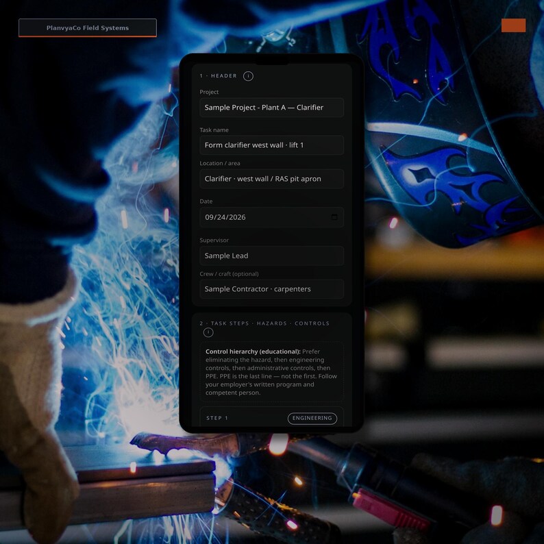 May include: A smartphone screen displaying the PlanvyaCo Field Systems interface, showing project details like Sample Project - Plant A, task name Form clarifier west wall, location, date 09/24/2026, supervisor, and crew, with a control hierarchy text.