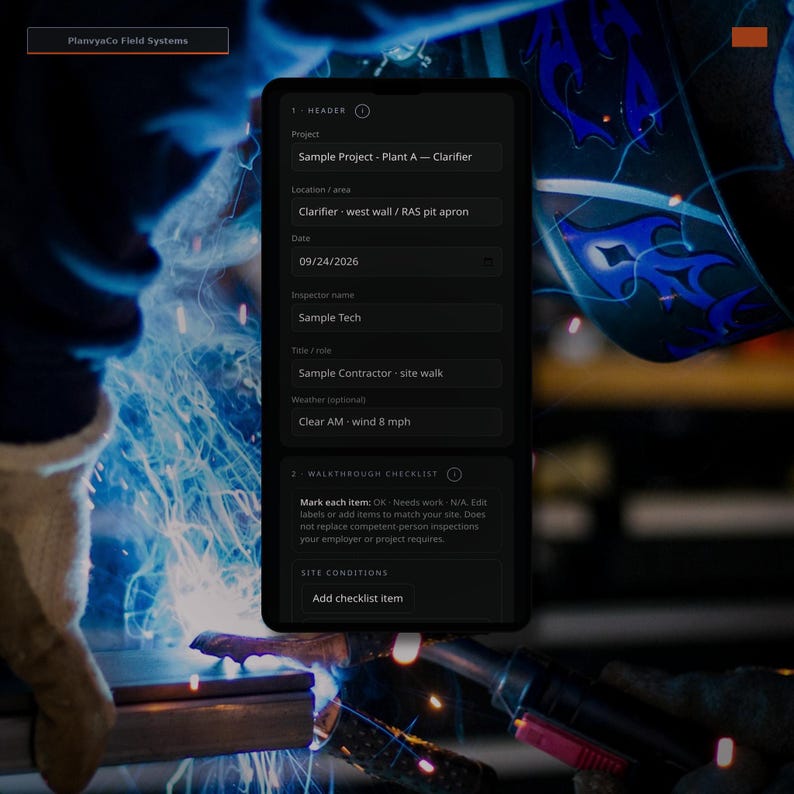 May include: A smartphone screen displaying the PlanvyaCo Field Systems interface with a header section containing project details like Sample Project - Plant A, date 09/24/2026, inspector name Sample Tech, and a walkthrough checklist section.