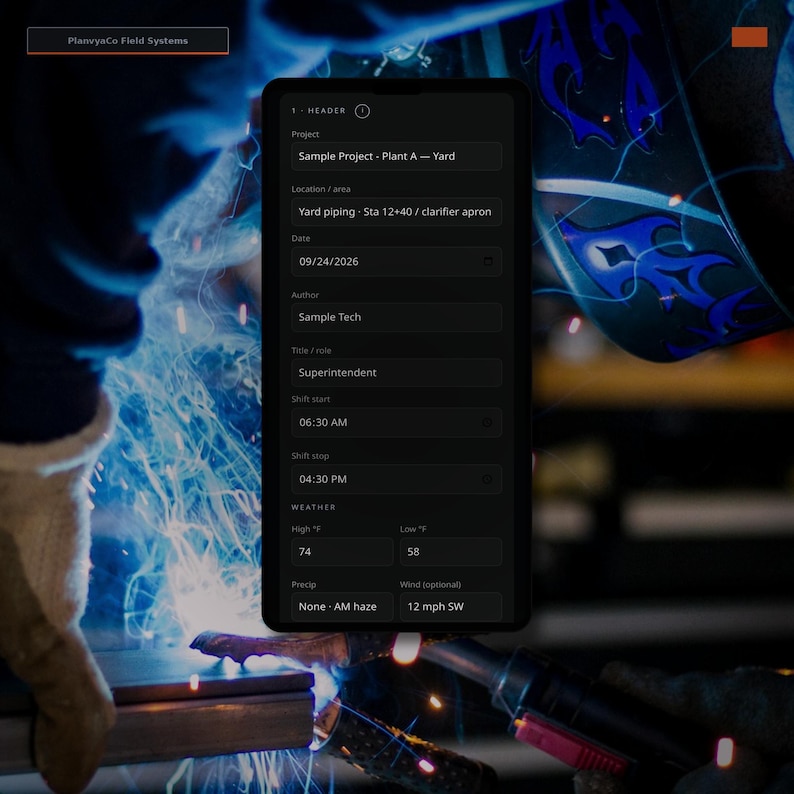 May include: A smartphone screen displaying the PlanvyaCo Field Systems header form with fields for project, location, date, author, role, shift times, and weather data including high and low temperatures, precipitation, and wind speed in mph.