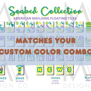 May include: A graphic for American Mahjong floating tiles, the "Soaked Collection," with beach-themed designs. The tiles feature numbers, beach balls, waves, and other summer-related images. The text "Matches Your Custom Color Combo" is also displayed.