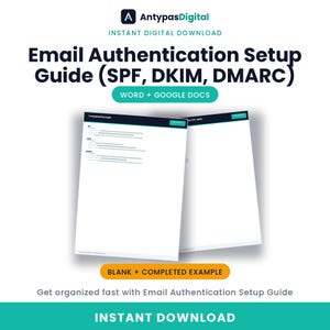 Email Authentication Setup Guide SPF DKIM DMARC (Word, Google Docs)