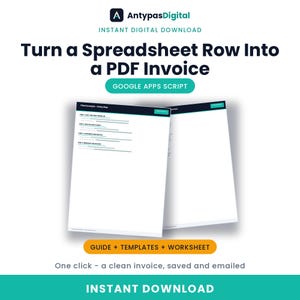 Puede incluir: Una guía digital titulada Turn a Spreadsheet Row Into a PDF Invoice de AntypasDigital. Incluye Google Apps Script, plantillas y una hoja de trabajo para generar facturas a partir de datos de hojas de cálculo con un solo clic, descarga instantánea.