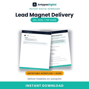 May include: A digital product titled Lead Magnet Delivery featuring an n8n JSON file and a PDF guide. The document displays text including AntypasDigital, Lead Magnet Delivery Workflow Kit, and instructions for customizing email copy and automated delivery.