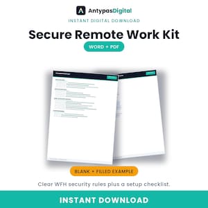 May include: A digital document set titled Secure Remote Work Kit, featuring Word and PDF formats. The image displays two white pages with dark headers, one showing a completed example and one blank, with the text BLANK + FILLED EXAMPLE below.