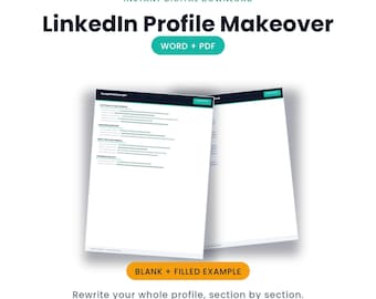 LinkedIn Profile Makeover Workbook - Optimize Your Headline, About, Experience and Skills Section