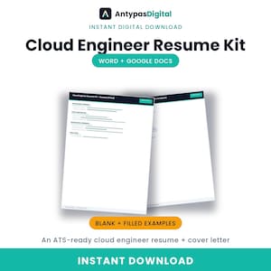 May include: A digital Cloud Engineer Resume Kit featuring two document templates, one filled and one blank. The text includes AntypasDigital, Cloud Engineer Resume Kit, Word + Google Docs, Blank + Filled Examples, and An ATS-ready cloud engineer resume + cover letter.