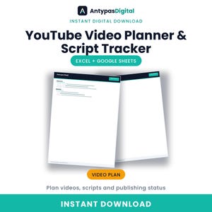 May include: A digital YouTube Video Planner & Script Tracker for Excel and Google Sheets. The graphic displays the AntypasDigital logo, the title, and two white document templates with teal headers. An orange button labeled VIDEO PLAN is visible.