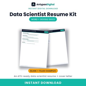Puede incluir: Un kit digital de currículum para científico de datos que incluye dos plantillas de documentos, una rellena y otra en blanco, con un esquema de colores azul oscuro y verde azulado. El texto incluye AntypasDigital, Data Scientist Resume Kit, Word + Google Docs y Blank + Filled Examples.