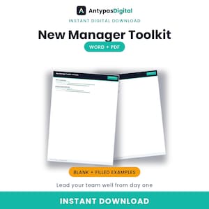 May include: A digital New Manager Toolkit document set featuring blank and filled examples in Word and PDF formats. The header displays the AntypasDigital logo, the title New Manager Toolkit, and the text Instant Digital Download.