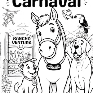 May include: A black and white colouring page titled Un día con Carnaval featuring a horse named Carnaval, a dog named Jack, and a dog named Bo. The scene includes a sign reading Rancho Ventura, a monkey, a bird, a toucan, and floral elements.