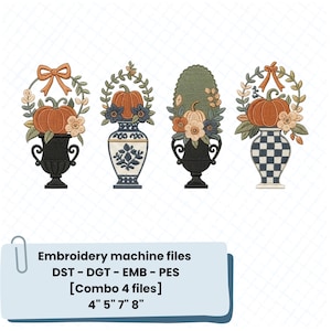 May include: Four machine embroidery designs featuring pumpkins in decorative urns and vases with floral accents, bows, and checkered patterns. Text reads: Embroidery machine files, DST - DGT - EMB - PES, [Combo 4 files], 4" 5" 7" 8".