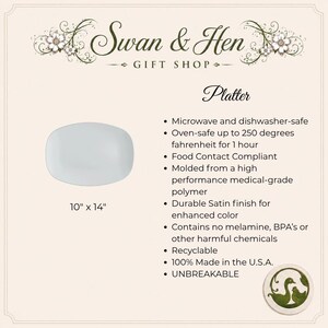 May include: A white rectangular platter measuring 10 inches by 14 inches. The text reads Swan & Hen Gift Shop, Platter, and lists features including microwave, dishwasher, and oven safety, medical-grade polymer material, and unbreakable construction.