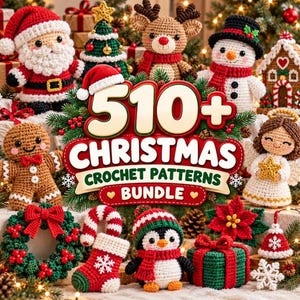 May include: A collection of crocheted Christmas figures including Santa Claus, a reindeer, a snowman, a gingerbread person, an angel, a penguin, a wreath, a stocking, a gift, and a poinsettia with text reading 510+ CHRISTMAS CROCHET PATTERNS BUNDLE.