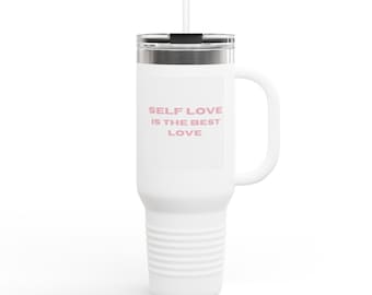 Selflove Is The Best Love travel mug | 40oz Insulated Tumbler
