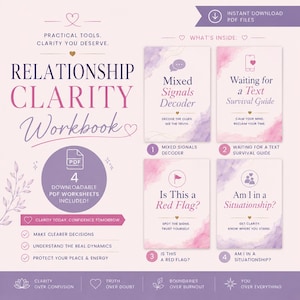 May include: A Relationship Clarity Workbook digital download featuring four PDF worksheets: Mixed Signals Decoder, Waiting for a Text Survival Guide, Is This a Red Flag?, and Am I in a Situationship? The design uses soft purple and pink watercolor accents.