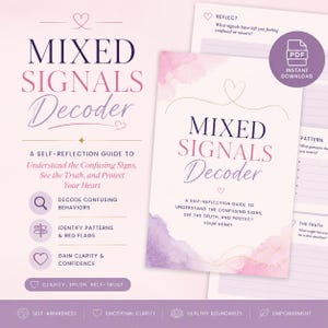 May include: A digital self-reflection guide titled Mixed Signals Decoder with a soft pink and purple watercolor background. The document features text prompts for identifying patterns, reflecting on confusing behaviors, and finding clarity.