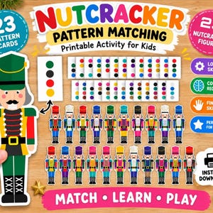 May include: A printable Nutcracker pattern matching activity for kids featuring 23 pattern cards and 23 nutcracker figures. The set includes colourful dot sequences and various nutcracker illustrations with text reading Nutcracker Pattern Matching.