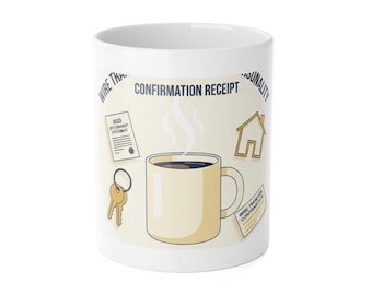 Wire Transferred My Whole Personality Mug | Mortgage Closer Gift | Funny Closing Day Coffee Mug