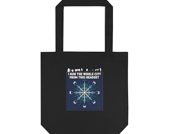 911 Dispatcher Gift Tote Bag | I Run The Whole City From This Headset | Dispatcher Appreciation