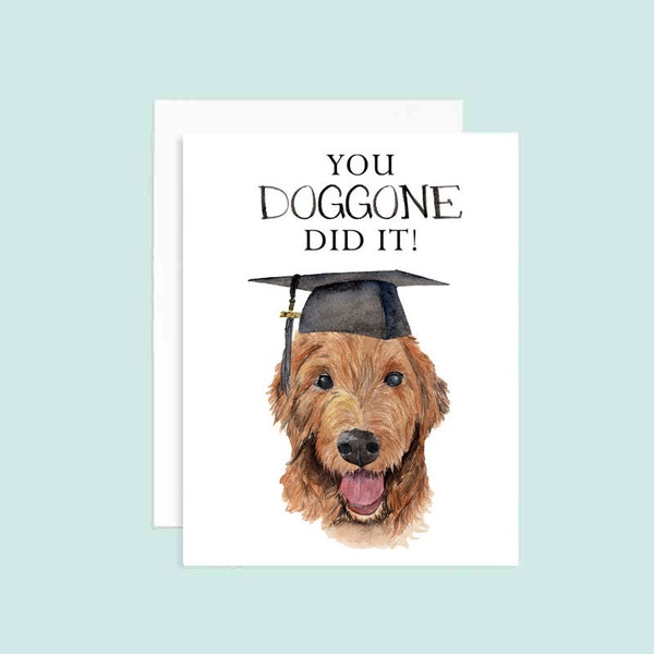 You Doggone Did It! Graduation Card | Dog Puns | Graduation Puns | Cap and Gown Puns