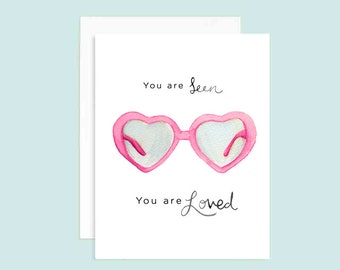 You are Seen You are Loved Greeting Card | Love Card | Miss You Card | Sunglasses Card | Heart Sunglasses