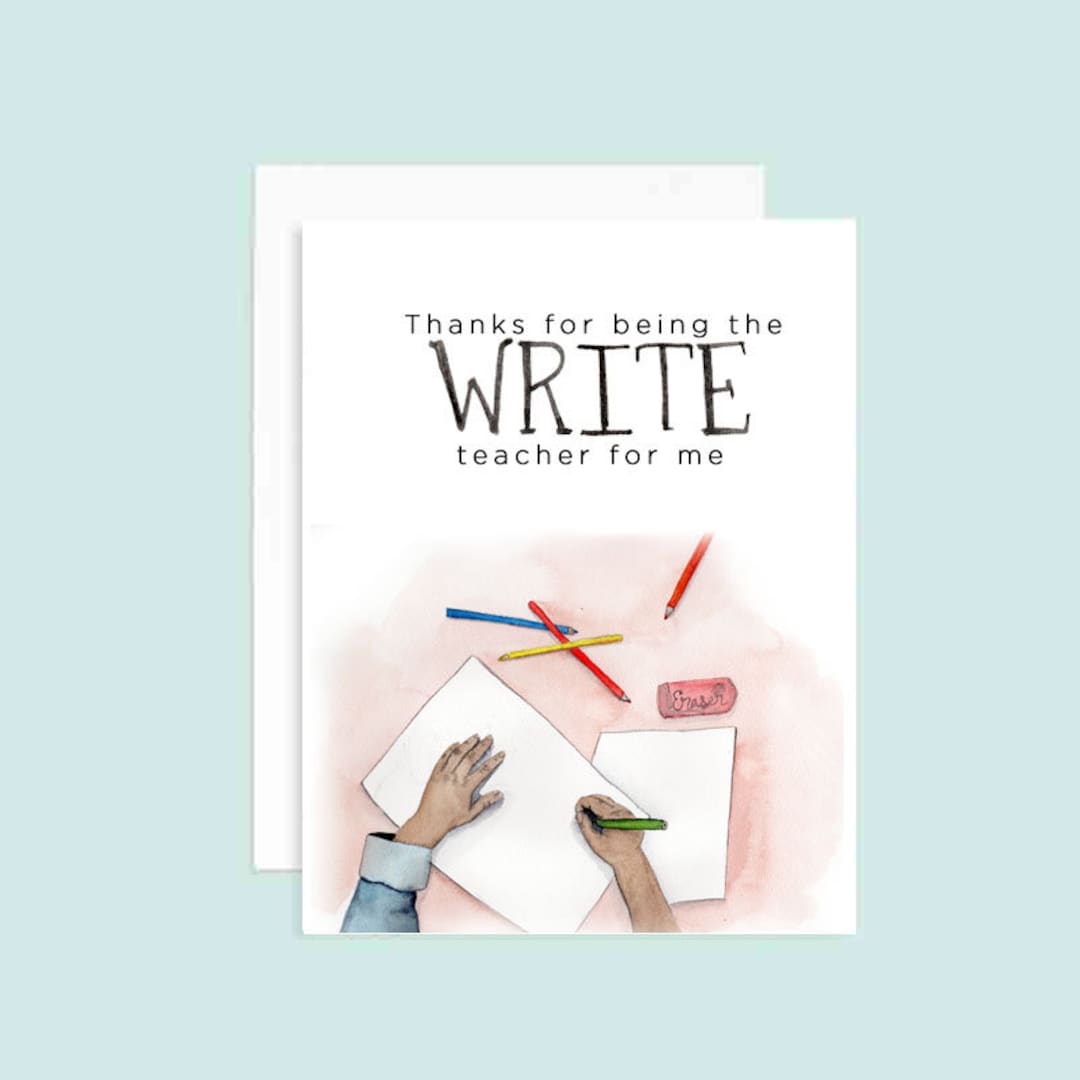 Thanks for Being the WRITE Teacher for Me Greeting Card | Card for ...