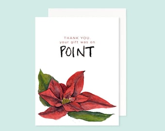 Thank You. Your Gift Was On Point Greeting Card | Christmas Card | Watercolor Poinsettia | Christmas Poinsettia