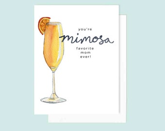You're Mimosa Favorite Mom Ever! Card | Mimosa Greeting Card | Watercolor Mimosa | Mimosa Card | Drink Card | Cocktail Card | Mimosa Gift