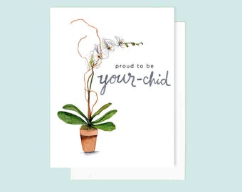 Proud to Be Your-Chid Card | Watercolor Orhid Mother's Day Card | Watercolor Flowers | Card for Mom | Sweet Card for Mum | Orchid Art