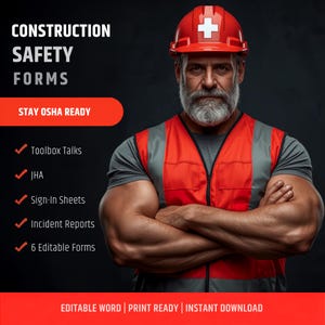May include: A digital graphic featuring a bearded individual wearing a red hard hat with a white cross and a red safety vest. Text includes CONSTRUCTION SAFETY FORMS, STAY OSHA READY, Toolbox Talks, JHA, Sign-In Sheets, Incident Reports, 6 Editable Forms.