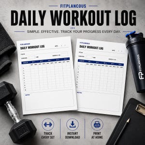 May include: Two white sheets of paper titled Daily Workout Log by Fitplancous, featuring fields for date, focus, duration, and energy, with a grid for exercises, sets, weight, and reps, plus a notes section, accompanied by a dumbbell and shaker bottle.