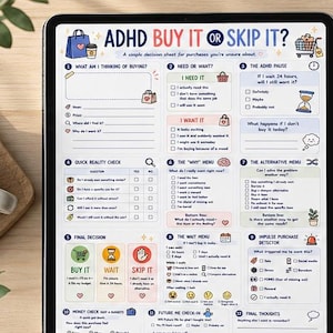 May include: A digital tablet displaying an ADHD Buy It or Skip It decision sheet. The document features twelve sections with checkboxes, icons, and prompts to evaluate purchases, including sections for need versus want, reality checks, and final decisions.