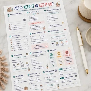 May include: A white paper decision sheet titled ADHD KEEP IT OR LET IT GO? featuring numbered sections with checkboxes, icons, and prompts to help organize decluttering tasks, printed with colorful text and graphics on a white background.