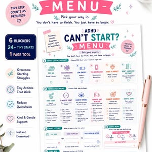 May include: A white printable ADHD task management tool featuring the title ADHD CAN'T START? MENU. The document includes sections for identifying blockers, choosing a start method, and breaking down tasks into tiny steps with checkboxes and icons.