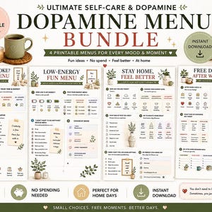 May include: A digital bundle of four printable self-care and dopamine menus featuring checklists, mood trackers, and activity suggestions. The documents include titles like Bored But Broke, Low-Energy Fun Menu, Stay Home Feel Better, and Free Dopamine After Work Menu.