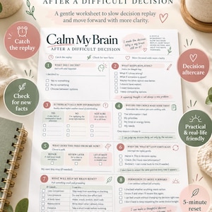 May include: A white paper worksheet titled Calm My Brain After a Difficult Decision, featuring eight numbered sections with checkboxes and prompts to help process choices, surrounded by decorative text bubbles and icons.