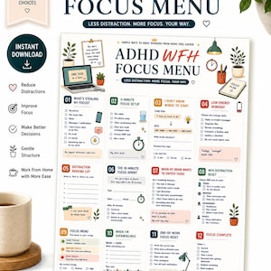 May include: A digital ADHD WFH Focus Menu printable featuring twelve numbered sections with checklists and prompts to manage distractions, energy levels, and task completion, titled with bold text and decorated with small icons of plants and office supplies.