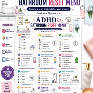 May include: A printable ADHD Bathroom Reset Menu chart featuring twelve numbered cleaning tasks, categorized by energy levels and time requirements, with icons for sinks, showers, and toilets, plus a distraction parking lot section.