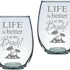 Life is Better at the Beach Glass FREE Personalization