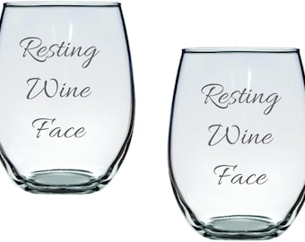 Resting Wine Face Glass FREE Personalization