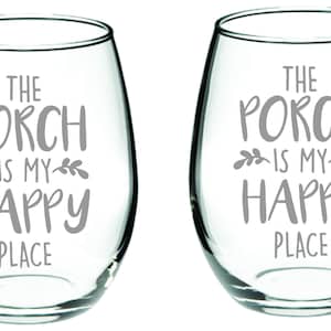 The Porch is my Happy Place Glass FREE Personalization
