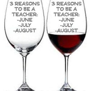 3 Reasons To Be a Teacher Glass FREE Personalization