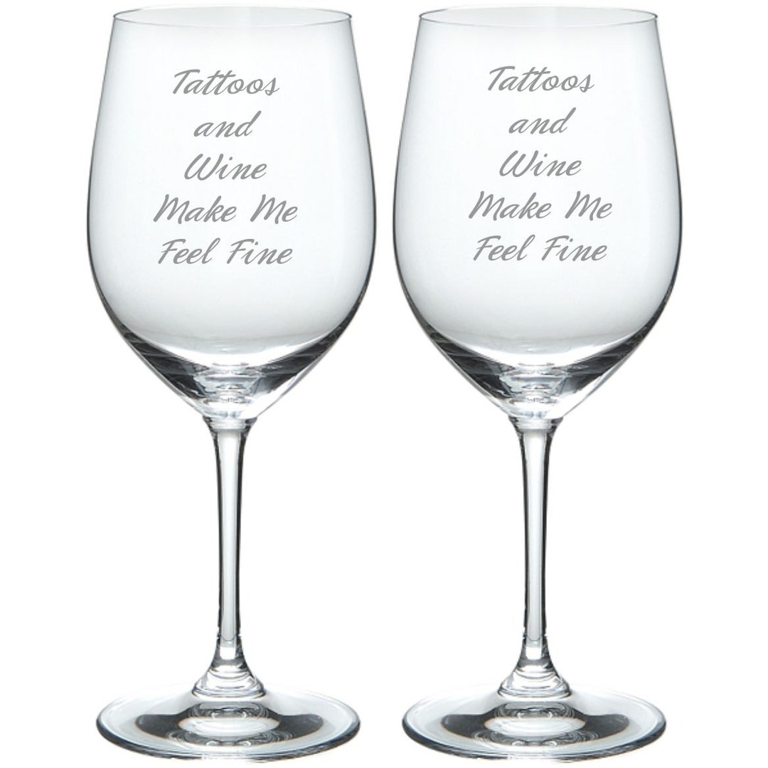 Etched Tattoos and Wine Make Me Feel Fine Glass FREE Etsy