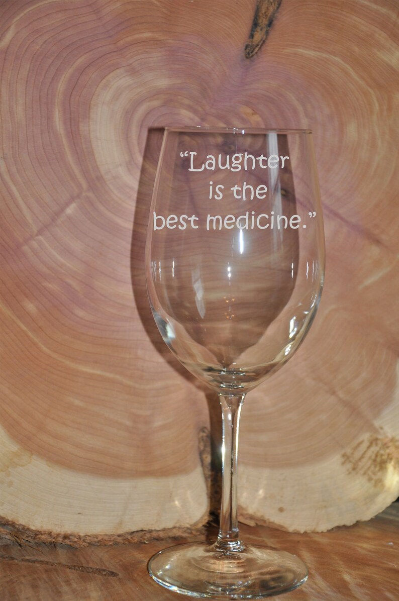 Sand Carved etched Quote Wine Glass laughter is the Etsy